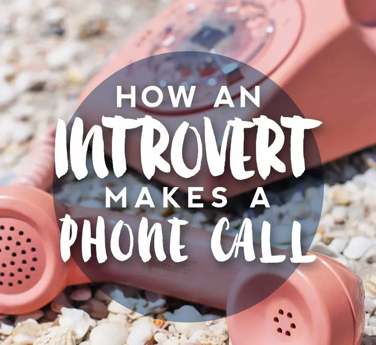 How an Introvert Makes a Phone Call
