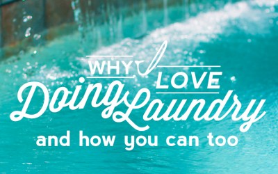 Why I love doing Laundry, and How You can Too